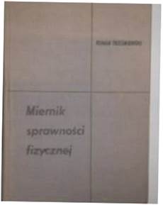Miernik sprawności fizycznej - R Trześniowski