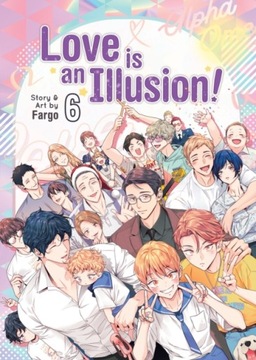 Love is an Illusion! Vol. 6 FARGO