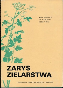 Zarys zielarstwa Turowska [rośliny lecznicze zioła: uprawa, zbiór] DB+/BDB-