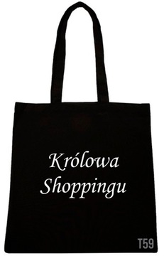 TORBA Z NAPISEM NADRUK KRÓLOWA SHOPPINGU WZÓR T59