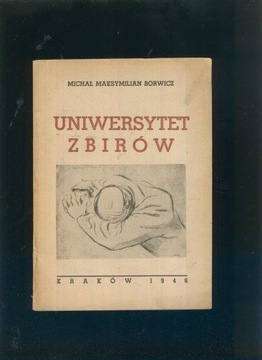 Uniwersytet zbirów; Michał Maksymilian Borwicz; I wyd.; 1946
