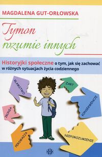 Tymon rozumie innych jak się zachować sytuacje