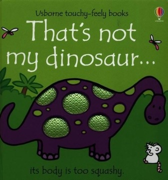 THAT'S NOT MY DINOSAUR, WATT FIONA