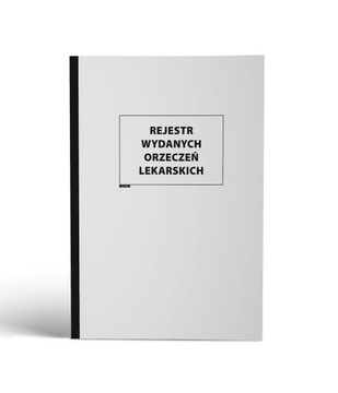 REJESTR WYDANYCH ORZECZEŃ LEKARSKICH miękka A4