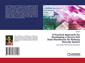 M, Mythily A Practical Approach for Developing a Secure Xml Data Warehouse