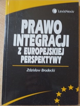 PRAWO INTEGRACJI Z EUROPEJSKIEJ PERSPEKTYWY
