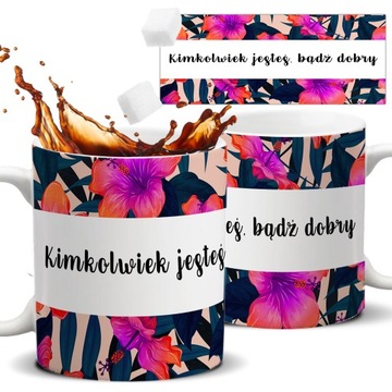 Kubek Biały Na Prezent Motywacyjne BĄDŹ DOBRY Wz