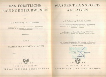 Das forstliche Bauingenieurwesen: Wassertransportanlagen; Leo Hauska; 1936