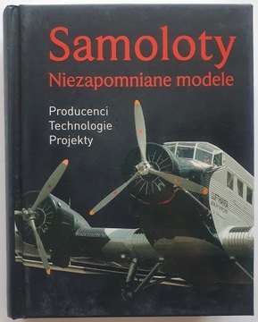 Samoloty. Niezapomniane modele - Rolf Berger
