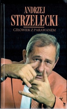 CZŁOWIEK Z PARAWANEM Andrzej Strzelecki