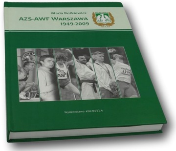 AZS-AWF Warszawa 1949-2009 M. Rotkiewicz