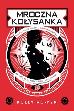 Mroczna kołysanka Polly Ho-Yen