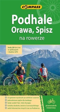 PRZEWODNIK ROWEROWY - PODHALE, ORAWA, SPISZ PRACA ZBIOROWA