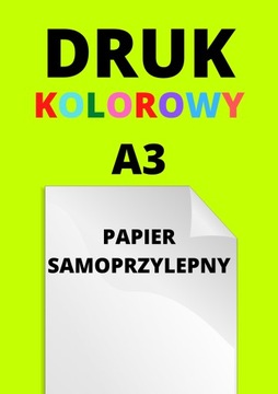 Wydruk druk KOLOROWY A3 PAPIER SAMOPRZYLEPNY