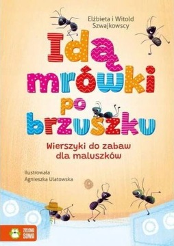 Idą mrówki po brzuszku Wierszyki zabawy dzieci