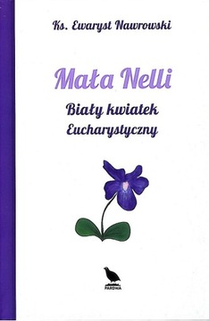 Mała Nelli. Biały kwiatek eucharystyczny