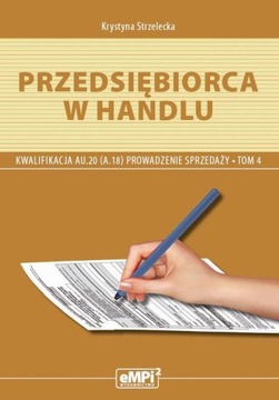 PRZEDSIĘBIORCA W HANDLU PROWADZENIE SPRZE.. EBOOK