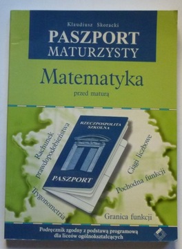 MATEMATYKA PRZED MATURĄ - KLAUDIUSZ SKORACKI
