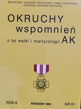 OKRUCHY WSPOMNIEŃ Z LAT WALKI I MARTYROLOGII AK nr 31