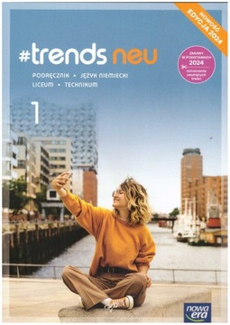 Trends neu 1 podręcznik EDYCJA 2024 Nowa Era