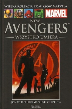 NEW AVENGERS WSZYSTKO UMIERA KOLEKCJA MARVELA 127