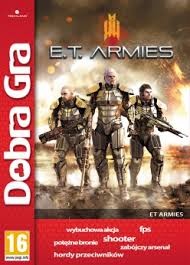 Gra PC ET E.T. Armies PL strzelanka