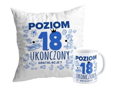 Zestaw PODUSZKA + KUBEK prezent na 18 URODZINY POZIOM 18 UKOŃCZONY LVL