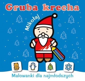 KOLOROWANKA DLA NAJMŁODSZYCH GRUBA KRECHA ŚWIĘTA