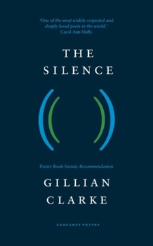 The Silence GILLIAN CLARKE