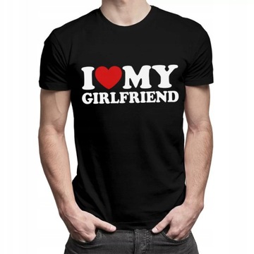 KOSZULKA NA WALENTYNKI DZIEŃ CHŁOPAKA MĘSKA - I LOVE MY GIRLFRIEND | M