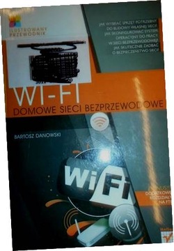 Wi-Fi. Domowe sieci bezprzewodowe - Danowski