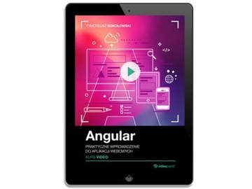 Angular. Kurs video. Praktyczne wprowadzenie do