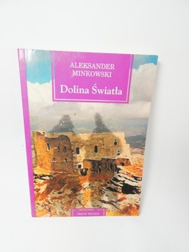 Dolina Światła / Aleksander Minkowski