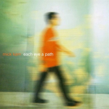 MICK KARN Each Eye A Path (reissue) (digipak) CD