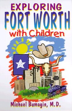Exploring Fort Worth With Children Bumagin