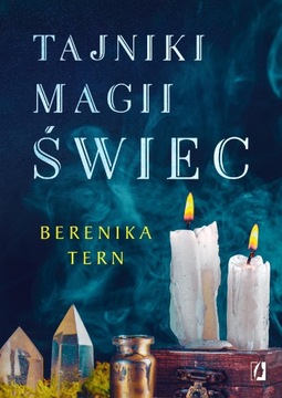 TAJNIKI MAGII ŚWIEC, BERENIKA TERN