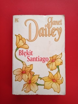 Błękit Santiago, Janet Dailey