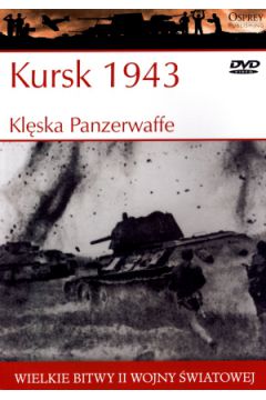 Kursk 1943. Klęska Panzerwaffe Mark Healy + DVD Osprey