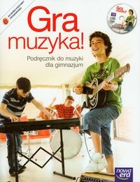 Gra Muzyka! Gimnazjum kl. 1-3 podręcznik