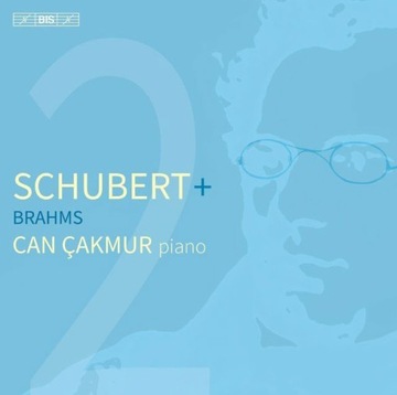 Schubert and Brahms Piano Works Can Cakmur SACD BIS