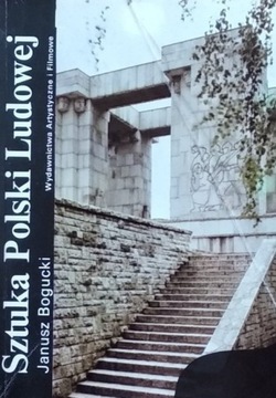SZTUKA POLSKI LUDOWEJ Janusz Bogucki