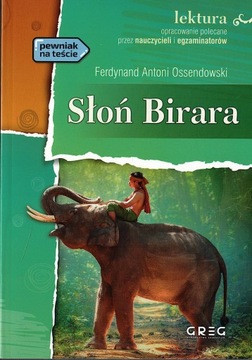 Słoń Birara - Ferdynand Antoni Ossendowski - z opracowaniem GREG