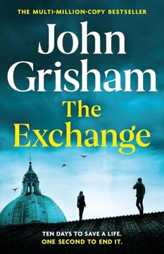 The Exchange: After The Firm - John Grisham