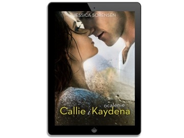 Ocalenie Callie i Kaydena - e-book