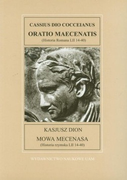 Kasjusz Dion. Mowa mecenasa Historia rzymska