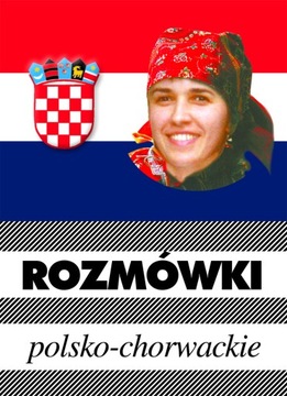 ROZMÓWKI POLSKO-CHORWACKIE KRAM PRACA ZBIOROWA