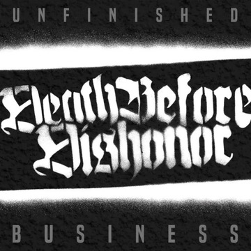 Death Before Dishonor: Unfinished Business CD