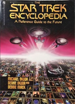 THE STAR TREK ENCYCLOPEDIA: A REFERENCE GUIDE