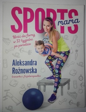 SPORTS MAMA Rożnowska wróć do formy w 12 tygodni