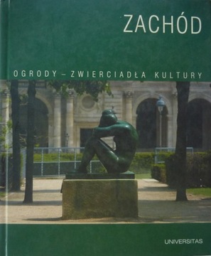 ZACHÓD OGRODY ZWIERCIADŁA KULTURY